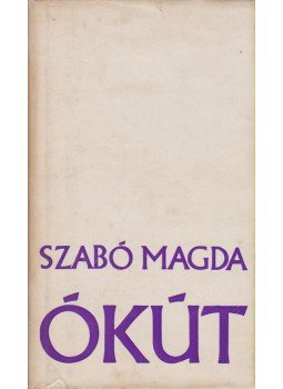 Szabó Magda - Ókút Szabó Magda - Ókút, Budapest 1970 antikvár könyv