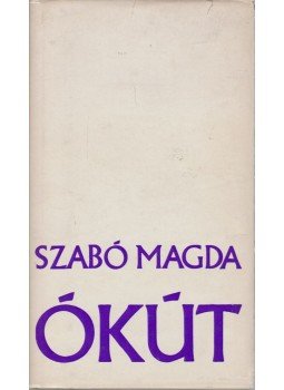 Szabó Magda - Ókút Szabó Magda - Ókút, Budapest 1970 antikvár könyv