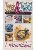 Helga Kuhn - Tippek & trükkök a háztartásban