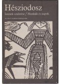 Hésziodosz - Istenek születése / Munkák és napok