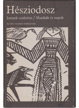 Hésziodosz - Istenek születése / Munkák és napok Hésziodosz - Istenek születése / Munkák és napok, Budapest 1974 antikvár könyv