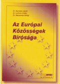 Dr. Lomnici Zoltán,Dr. Kecskés László,Dr. Maczonkai Mihály - Az Európai Közösségek Bírósága