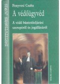 Fenyvesi Csaba - A védőügyvéd