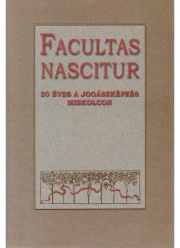 Szabadfalvi József - Facultas nascitur Szabadfalvi József - Facultas nascitur, Miskolc 2001 antikvár könyv