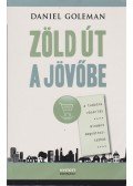 Daniel Goleman - Zöld út a jövőbe