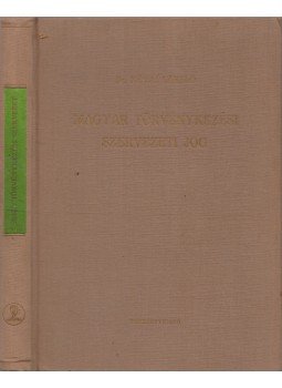 Névai László dr. - Magyar törvénykezési szervezeti jog Névai László dr. - Magyar törvénykezési szervezeti jog, Budapest 1961 antikvár könyv