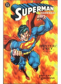Jurgens, Dan, Breeding, Brett - Superman/Doomsday: Hunter/Prey Book 1 Jurgens, Dan, Breeding, Brett - Superman/Doomsday: Hunter/Prey Book 1, 0 antikvár könyv