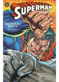 Jurgens, Dan, Breeding, Brett - Superman/Doomsday: Hunter/Prey Book 3 Jurgens, Dan, Breeding, Brett - Superman/Doomsday: Hunter/Prey Book 3, 1994 antikvár könyv