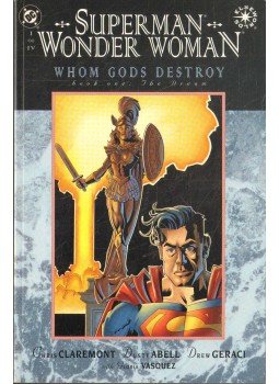 Claremont, Chris, Abell, Dusty - Superman/Wonder Woman: Whom Gods Destroy Book 1 Claremont, Chris, Abell, Dusty - Superman/Wonder Woman: Whom Gods Destroy Book 1, 1997 antikvár könyv