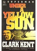 Moore, John Francis,Barreto, Eduardo,Gammill, Kerry - Superman: Under a Yellow Sun