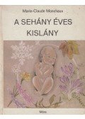 Monchaux, Marie-Claude - A sehány éves kislány