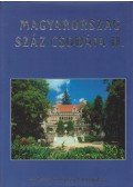 Sára Bernadett (szerk.),Tulics Mónika (szerk.) - Magyarország száz csodája II.