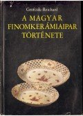 Grofcsik János - A magyar finomkerámiaipar története