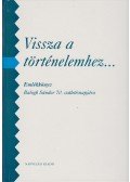 Izsák Lajos,Stemler Gyula - Vissza a történelemhez...