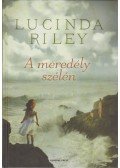 Lucinda Riley - A meredély szélén