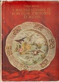 Csányi Károly - A magyar kerámia és porcelán története és jegyei