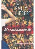 Liebert, Emily - Mozaikdarabkák