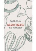 Sára Júlia - Grafit Márta és a kaktuszok