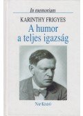 Domokos Mátyás - A humor a teljes igazság