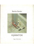 Bartha Sándor - Kijáratok (számozott) (aláírt)