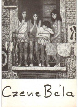 - Czene Béla festőművész kiállítása - Czene Béla festőművész kiállítása, 1974 antikvár könyv
