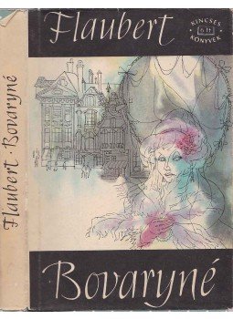 Gustave Flaubert - Bovaryné Gustave Flaubert - Bovaryné, Budapest 1964 antikvár könyv