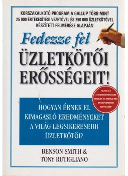 Smith, Benson, Rutigliano, Tony - Fedezze fel üzletkötői erősségeit!, Budapest 2004 antikvár könyv