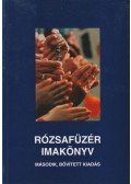 Jánossy Gábor (szerk.) - Rózsafüzér imakönyv