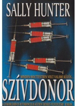 Sally Hunter - Szívdonor Sally Hunter - Szívdonor, Budapest 2002 antikvár könyv