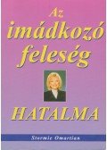 Omartian, Stormie - Az imádkozó feleség hatalma