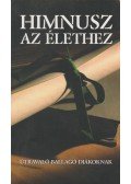 Kindelmann Győző - Himnusz az élethez