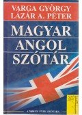 Lázár A. Péter,Varga György - Magyar-angol szótár