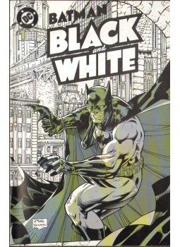 Chaykin, Howard, McKeever, Ted, Timm, Bruce, Kubert, Joe, Goodwin, Archie, Munoz, José - Batman Black and White 1 Chaykin, Howard, McKeever, Ted, Timm, Bruce, Kubert, Joe, Goodwin, Archie, Munoz, José - Batman Black and White 1, 1996 antikvár könyv