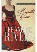 Francine Rivers - Megváltó szeretet