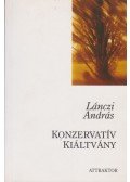 Lánczi András - Konzervatív kiáltvány
