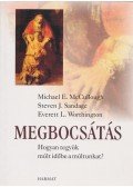 Worthington Jr., Everett L.,McCullough, Michael E.,Sandage, Steven J. - Megbocsátás