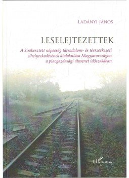 Ladányi János - Leselejtezettek Ladányi János - Leselejtezettek, Budapest 2012 antikvár könyv