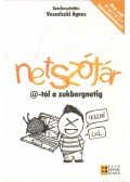 Veszelszki Ágnes (szerk.) - Netszótár