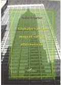 Szalai Erzsébet - Globális válság - magyar válság - alternatívák