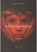 Röhr, Heinz-Peter - Kiút a függőségből