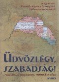 Pomogáts Béla - Üdvözlégy, szabadság!