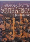 Joyce, Peter,Potgieter, Herman - South Africa from the Air