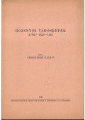 Nyíresi-Tichy Kálmán - Rozsnyói városképek (1790)-1828-1867 (aláírt)