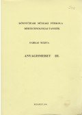 Farkas Márta - Anyagismeret III.