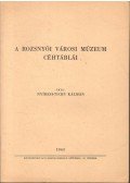 Nyíresi-Tichy Kálmán - A rozsnyói Városi Múzeum céhtáblái (különlenyomat)