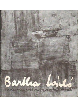Horváth György - Bartha László festőművész kiállítása Horváth György - Bartha László festőművész kiállítása, 1978 antikvár könyv
