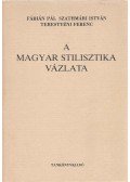 Fábián Pál,Szathmáry István,Terestyéni Ferenc - A magyar stilisztika vázlata