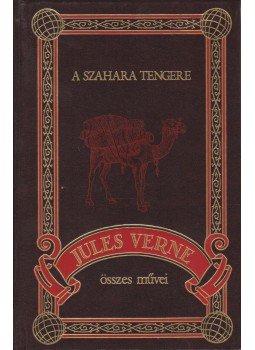 Jules Verne - A Szahara tengere Jules Verne - A Szahara tengere, Budapest 1997 antikvár könyv