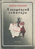 Márai Sándor - A szegények iskolája
