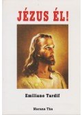 Tardif, Emiliano,Flores, José H. Prado - Jézus él!